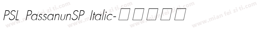 PSL PassanunSP Italic字体转换